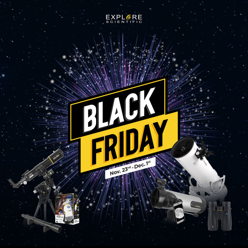 Explore Scientific Black Friday |  Nov. 23rd-Dec 1st